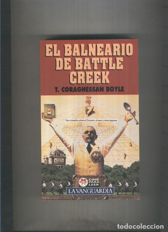 Libri di seconda mano: Cine para leer numero 15: El balneario de Batlle Creek - T. Coraghessan Boyle