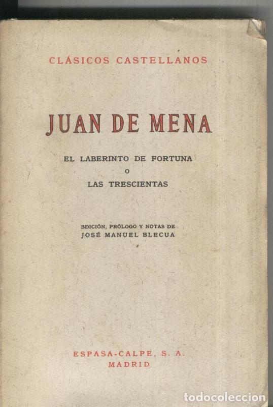 Libri di seconda mano: Clasicos Castellanos numero 119: El laberinto de fortuna o Las trescientas - Juan de Mena