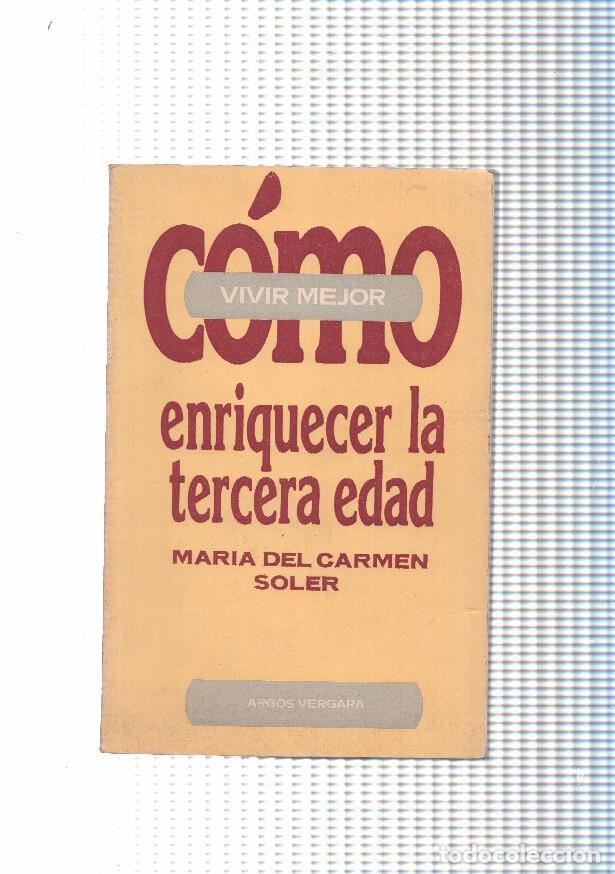 Libri di seconda mano: Como enriquecer la tercera edad - Maria del Carmen Soler