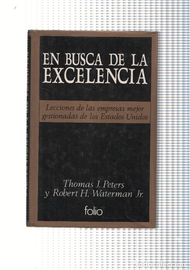 B&uuml;cher: En busca de la excelencia - Thomas J. Peters y Robert H. Waterman jr.