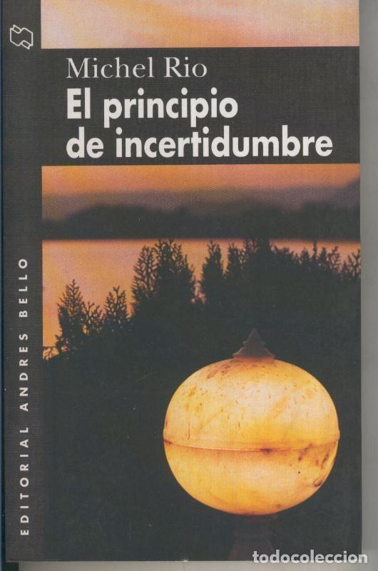 Libros: El principio de incertidumbre - Michel Rio - Foto 1