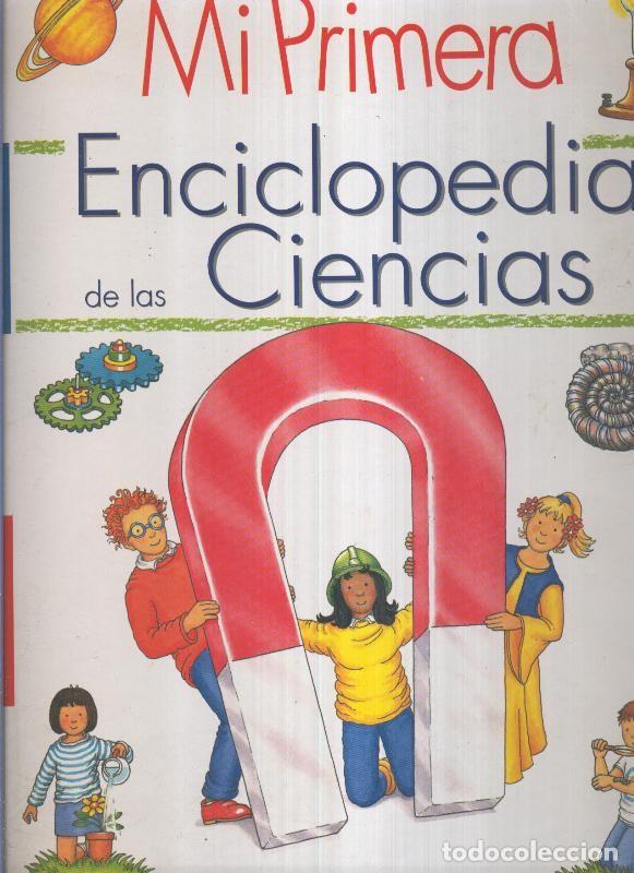 Libri di seconda mano: Mi primera enciclopedia de las ciencias - Kate Scarborough y Philippa Moyle
