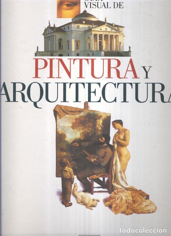 Libri di seconda mano: Guia visual de Pintura y Arquitectura - varios