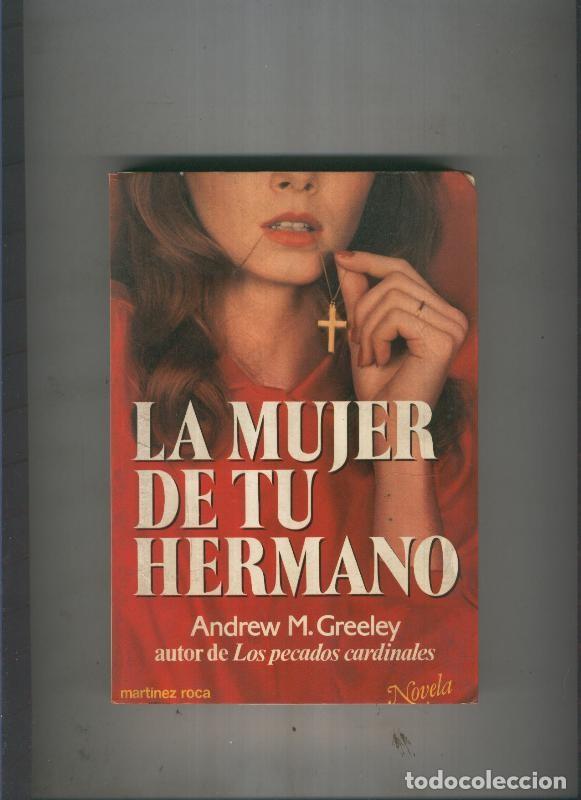 Libros: La mujer de tu hermano - Andrew M. Greeley - Foto 1