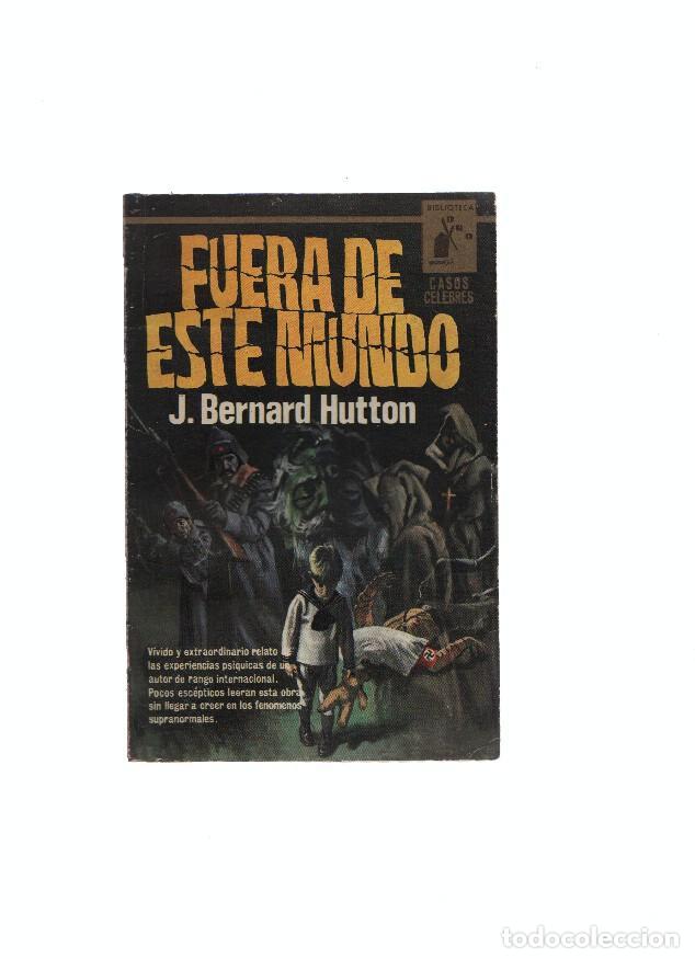 B&uuml;cher: Biblioteca Oro serie Casos Celebres numero 13: Fuera de este mundo - J.Bernard Hutton
