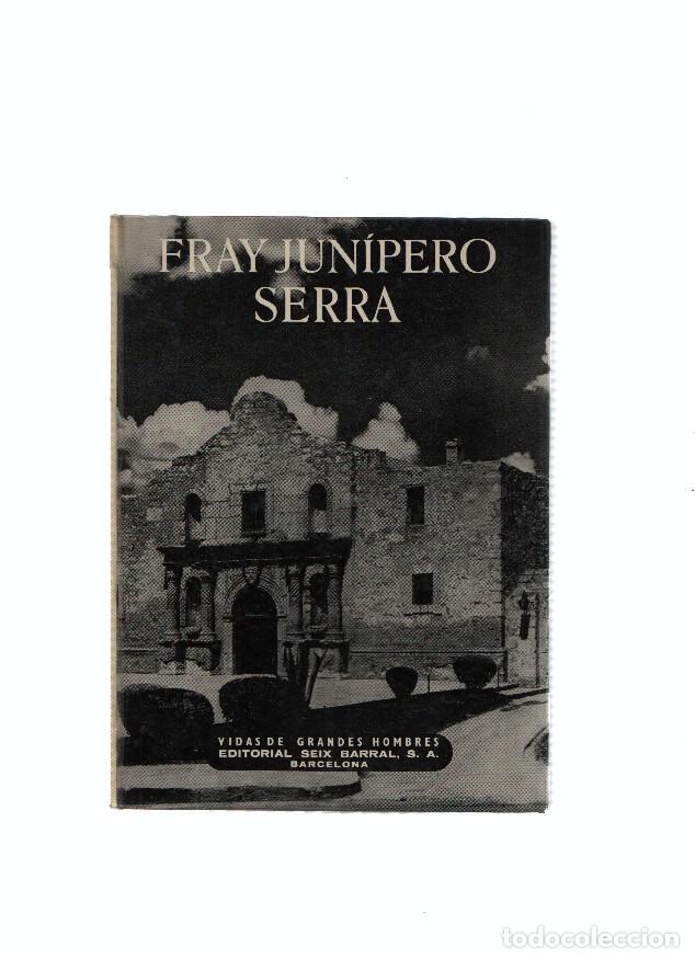 Libros: Vidas de Grandes Hombres: Fray Junipero Serra - Antonio Igual Ubeda