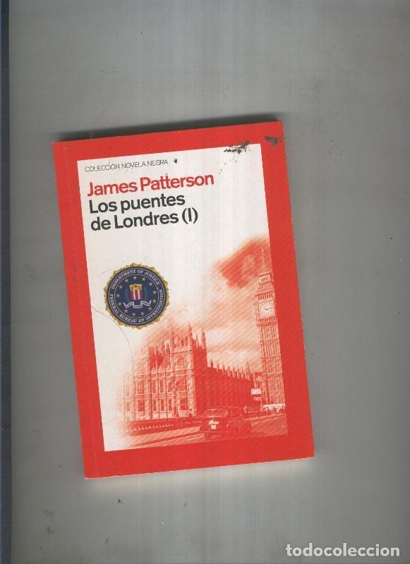 Libros: Los Puentes de Londres ( I ) - James Patterson - Foto 1