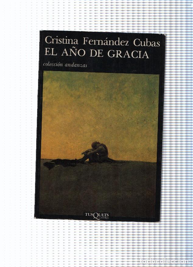 Libros: coleccion andanzas: El a&ntilde;o de Gracia - Cristina Fernandez Cubas