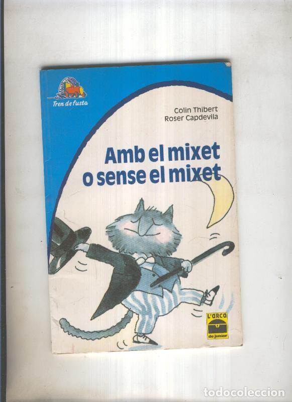 B&uuml;cher: Amb el mixet o sense el mixet - Jose Maria Gironella