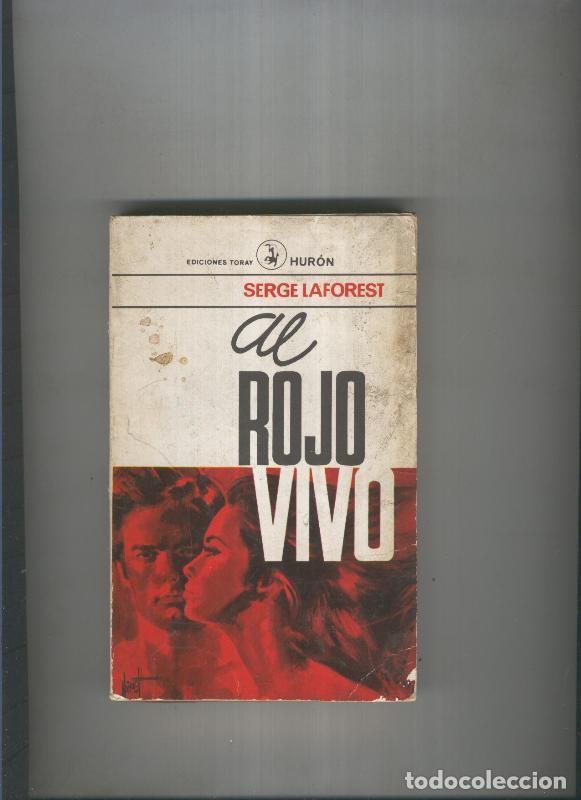Libros: Al rojo vivo - Serge Laforest - Foto 1