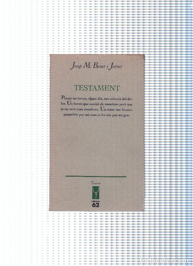 B&uuml;cher: Els llibres de l escorpi, col leccio El Galliner, 149 : Testament - Josep M. Benet i Jornet