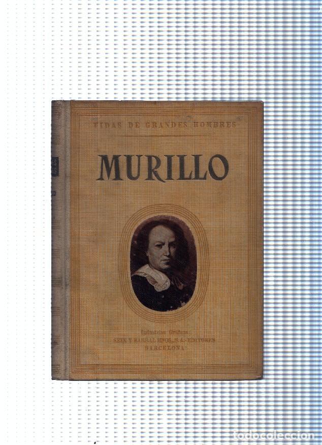 Libros: Vidas de Grandes Hombres :Murillo - Jose Lleonart