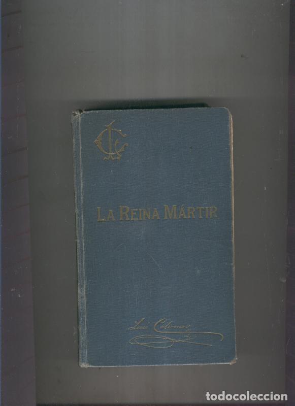 Libros: La Reina Martir - P. Luis Coloma - Foto 1