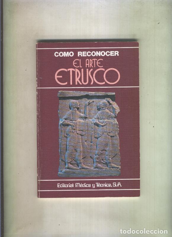 Libros: Como Reconocer El Arte Etrusco - Romolo A. Staccioli