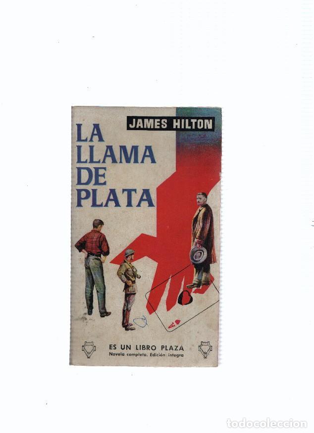 Libros: LIbro Plaza numero 102: La llama de plata - James Hilton - Foto 1