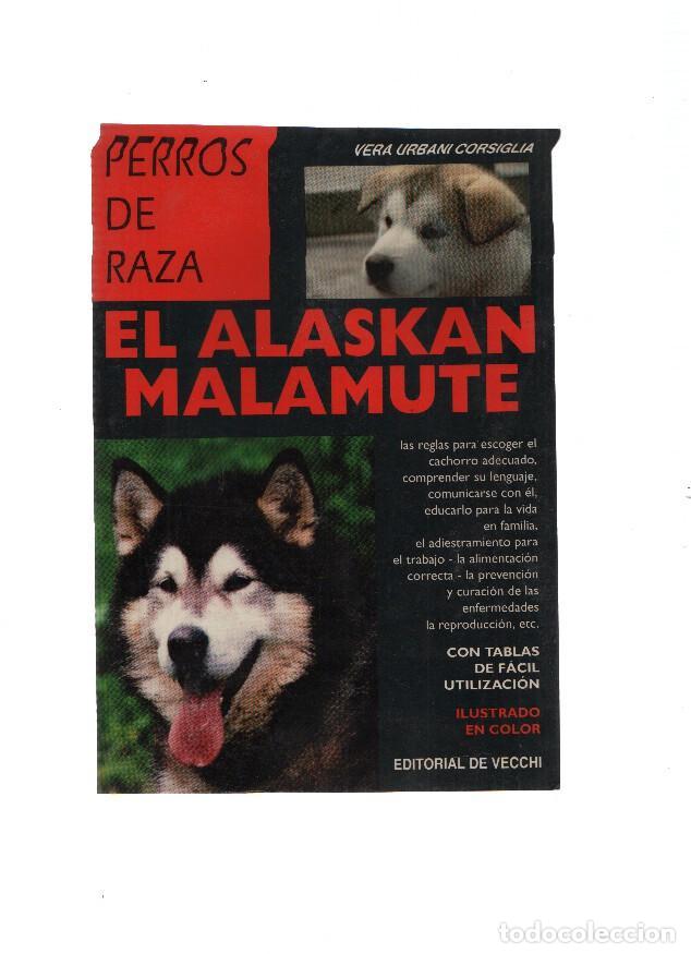 Libri di seconda mano: Perros de Raza: El Alaskan Malamute - Vera Urbani Corsiglia