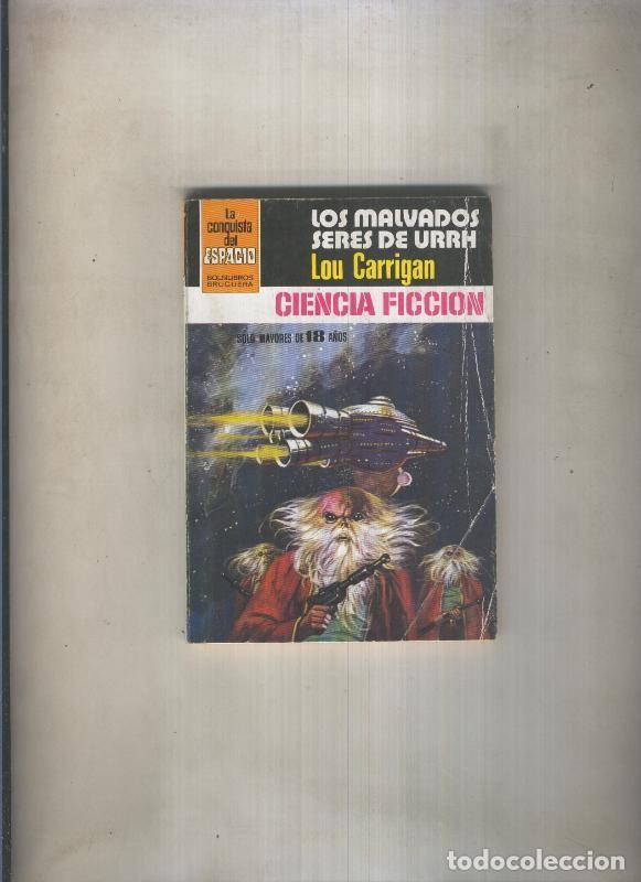 Libri di seconda mano: La conquista del espacio numero 0572: Los malvados seres de Urrh - Lou Carrigan