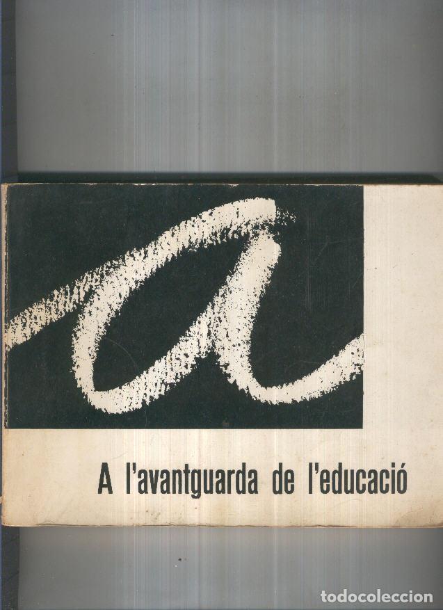 Libri di seconda mano: A L avantguarda de l educacio - varios