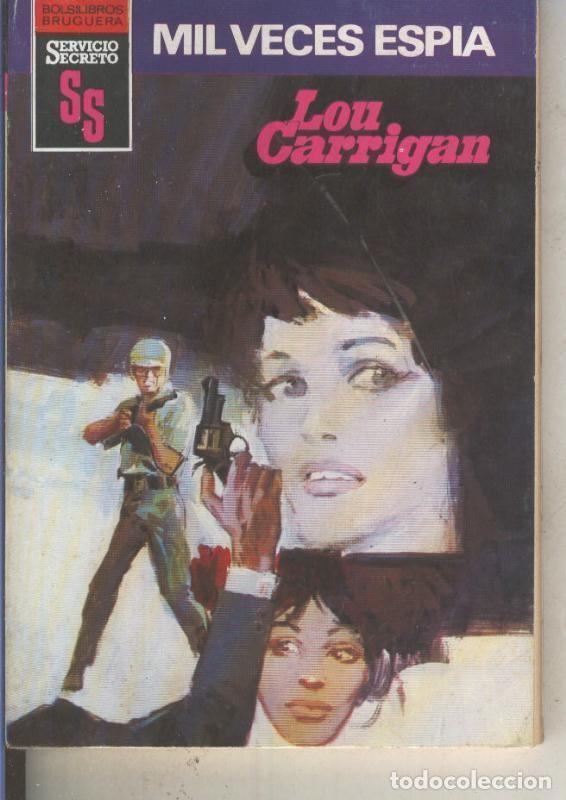 Livros em segunda m&atilde;o: Servicio Secreto numero 1637: Mil veces espia - Lou Carrigan