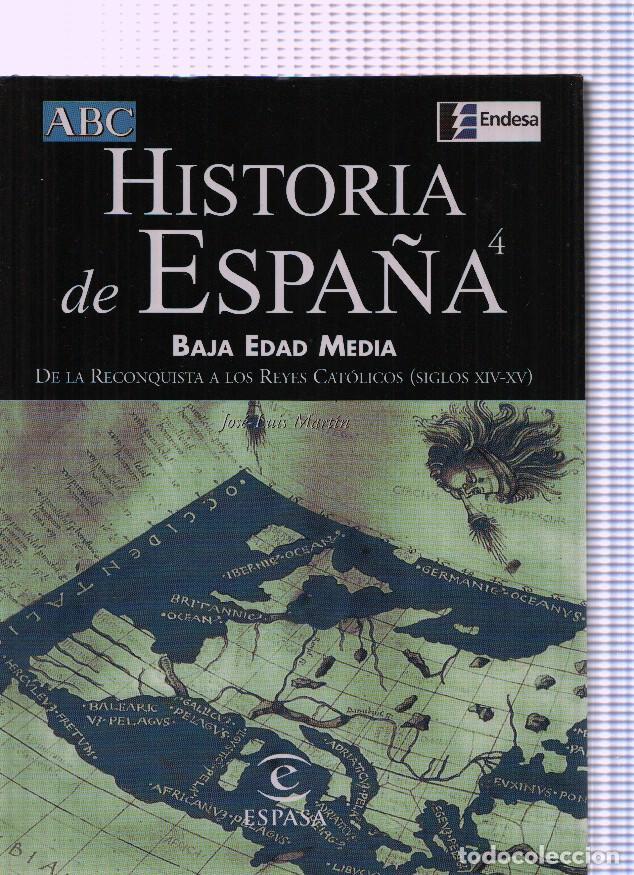 Libros: Historia de Espa&ntilde;a numero 04: Baja Edad Media. De la Reconquista a los Reyes Catolicos ( siglos XIV-