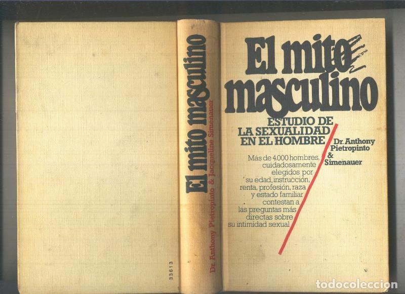 Libri di seconda mano: El mito masculino (con sello exlibris) - Dr. Anthony Pietropinto & Simenauer