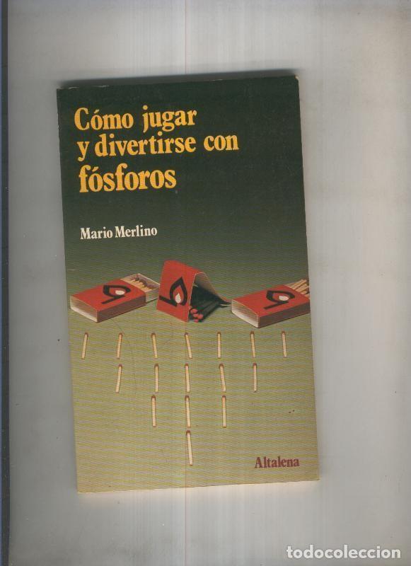 B&uuml;cher: Como jugar y divertirse con fosforos - Mario Merlino
