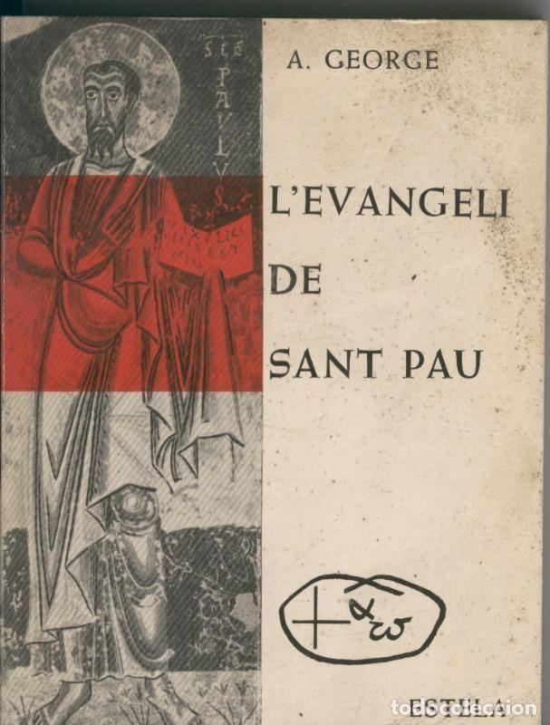 Libros: L evangeli de Sant Pau - A. George - Foto 1