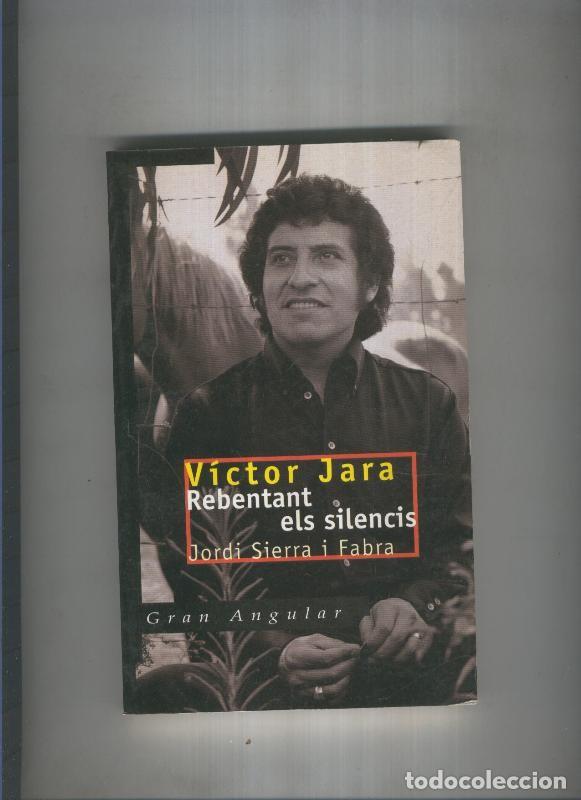 Livros em segunda m&atilde;o: Victor Jara. Rebentant els silencis - Jordi Sierra i Fabra