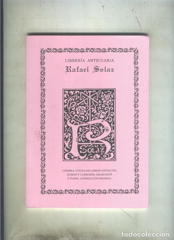 books: Catalogo de Libreria Anticuaria Rafael Solaz numero 12 (2006) - Varios