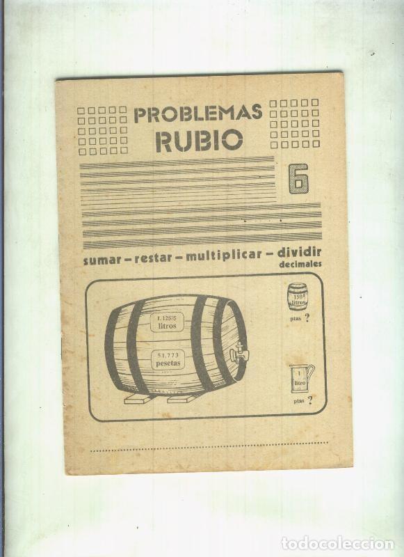 Libros: Problemas Rubio numero 6: sumar-restar-multiplicar-dividir, decimales - Rubio