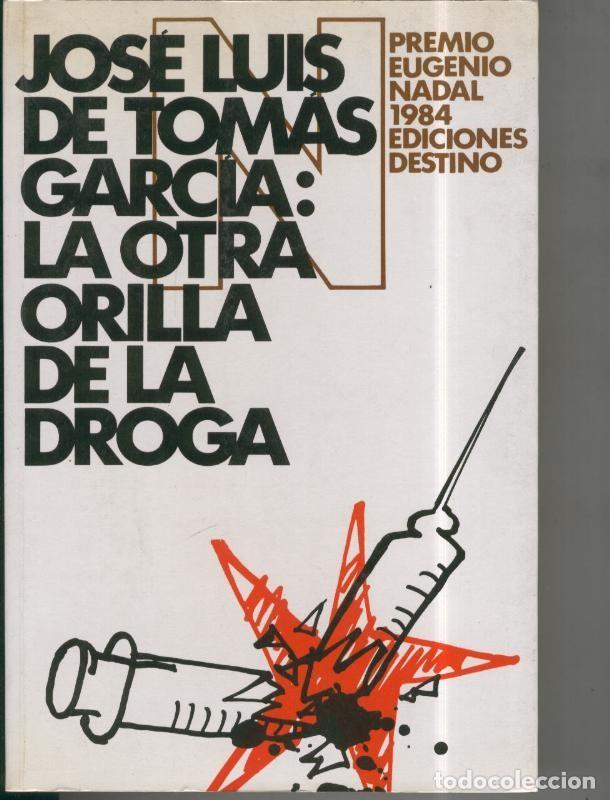 Libros: Ancora y Delfin numero 585: la otra orilla de la droga - Jose Luis de Tomas Garcia