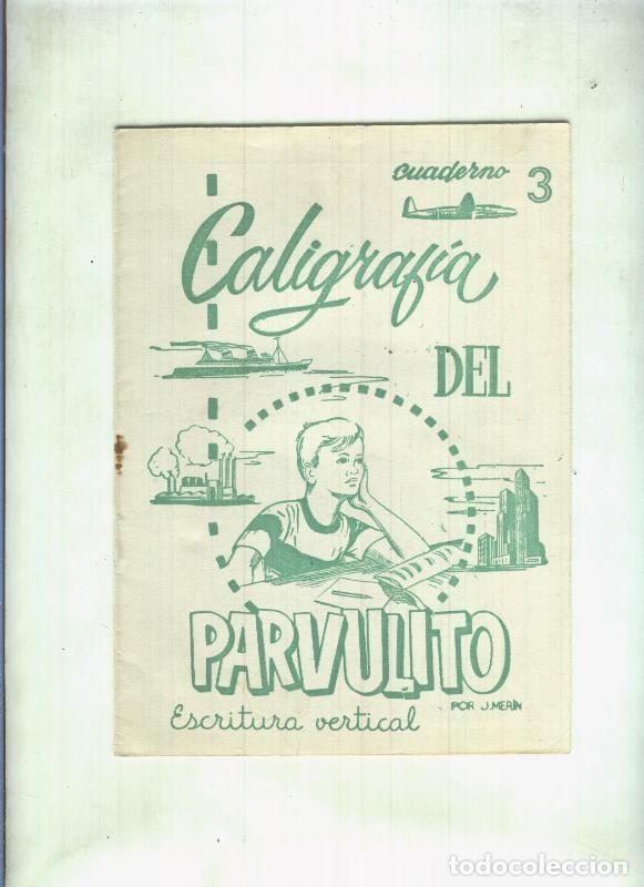 Libri di seconda mano: Caligrafia del Parvulito numero 3: escritura vertical - J. Merin