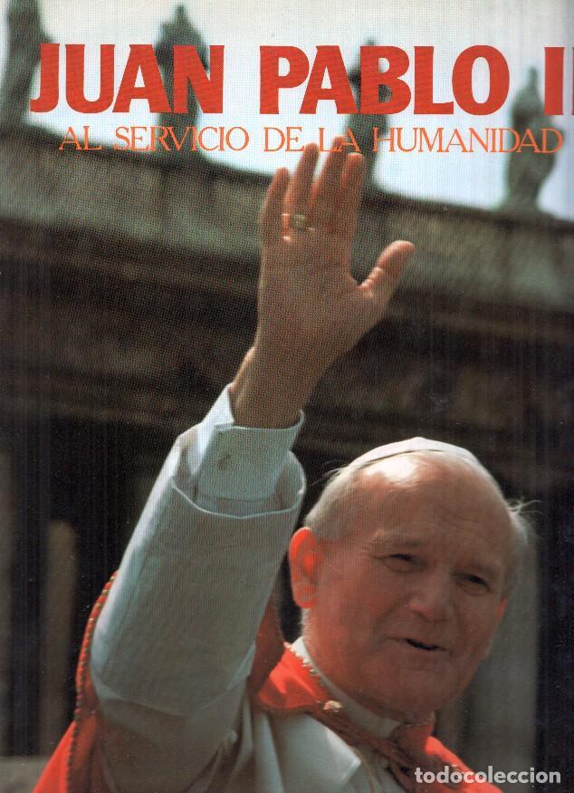 Libri di seconda mano: Juan Pablo II. Al servicio de la Humanidad - Jesus Manuel Martinez