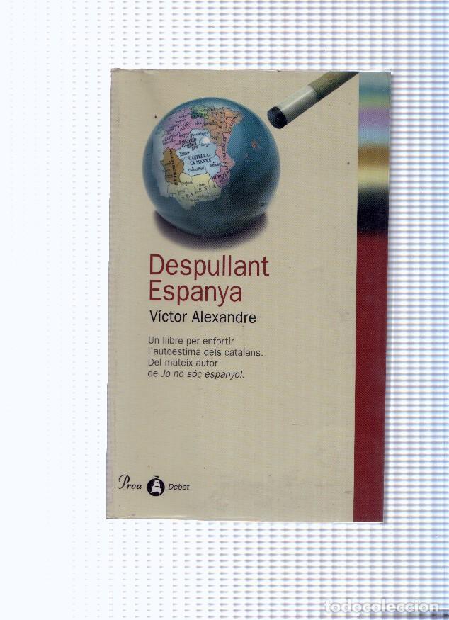 B&uuml;cher: Despullant Espanya - Victor Alexandre