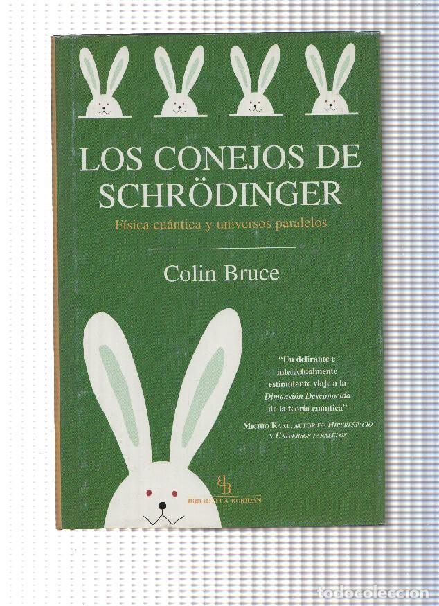 Libros: Los conejos de Schrodinger - Colin Bruce - Foto 1