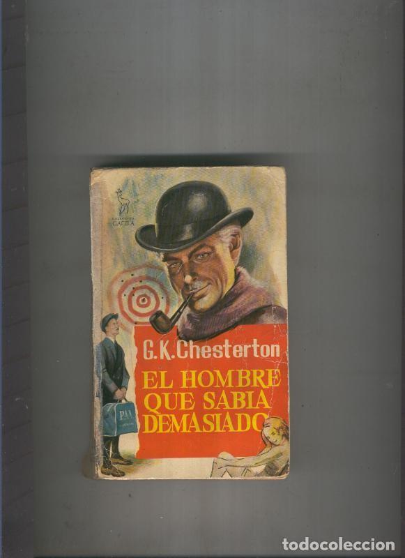 Libri di seconda mano: El hombre que sabia demasiado ( mal estado ) - G.K. Chesterton