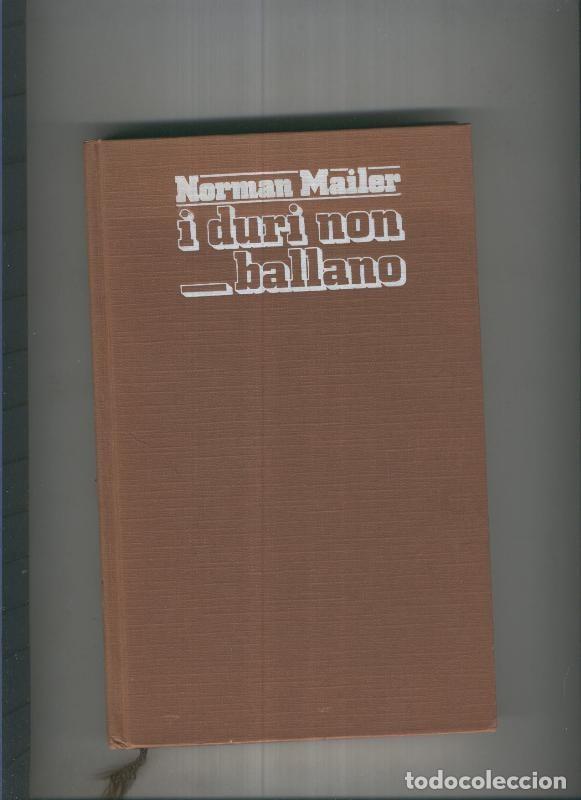 Livros em segunda m&atilde;o: I duri non ballano - Norman Mailer