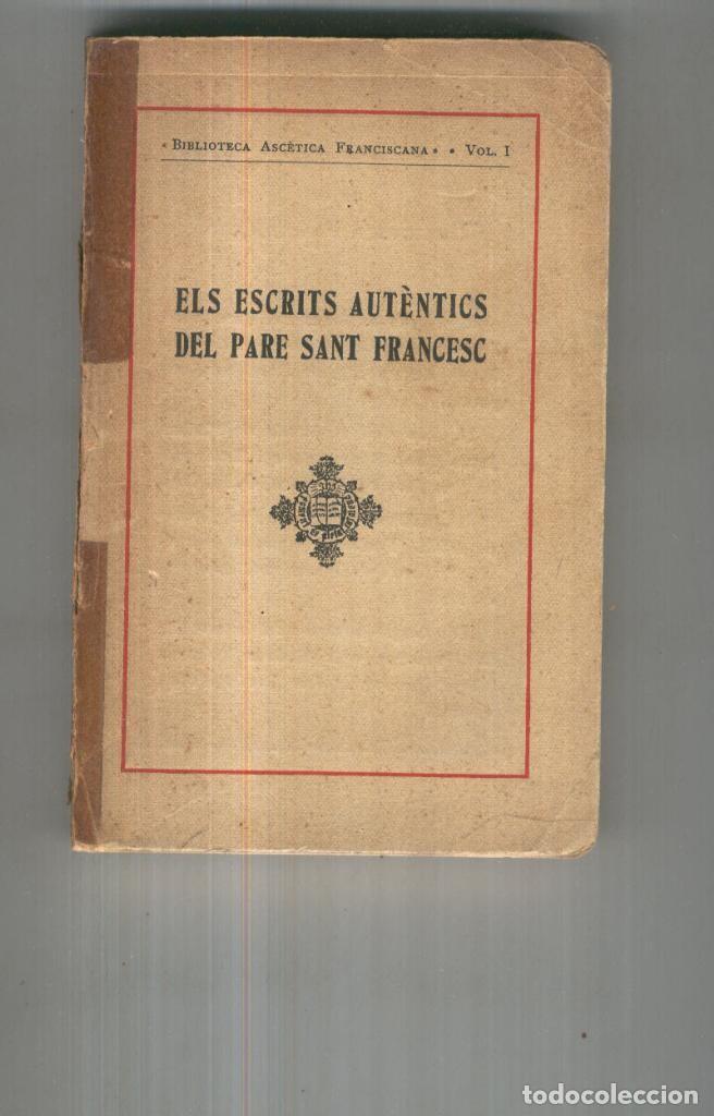B&uuml;cher: Els escrits autentics del pare Sant Francesc. Volumen 1 - Francisco de As&iacute;s