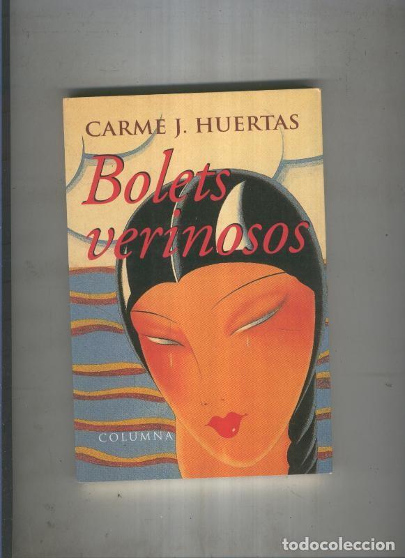 Libri di seconda mano: Bolets verinosos - Carme J. Huertas
