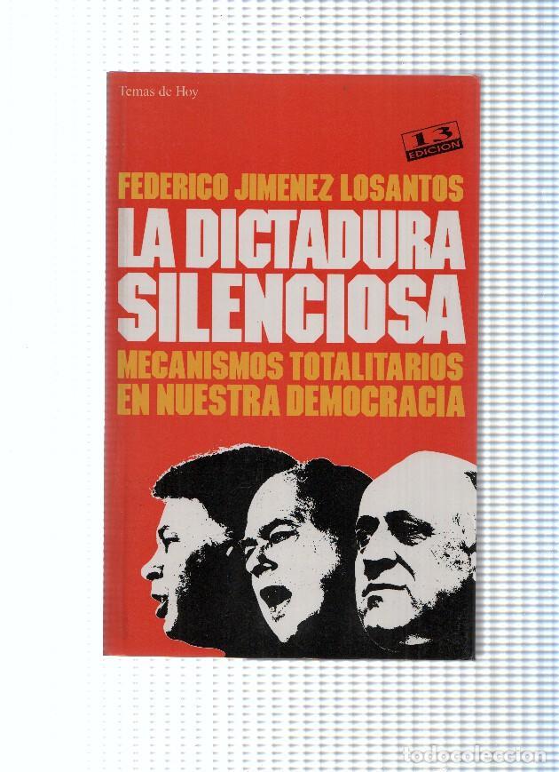 B&uuml;cher: Grandes temas numero 7: La dictadura silenciosa - Federico Jimenez Losantos