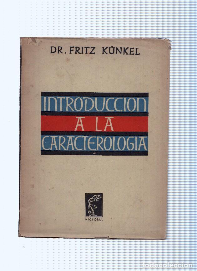 Libros: Introduccion a la caracterologia - Dr. Fritz Kunkel - Foto 1