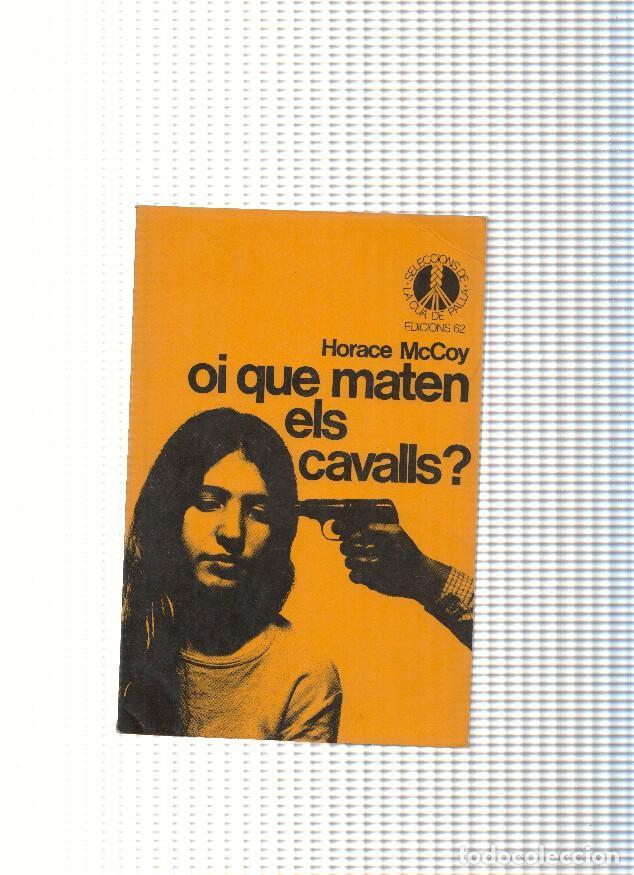 Libros: Oi que maten els cavalls - Horace McCoy - Foto 1