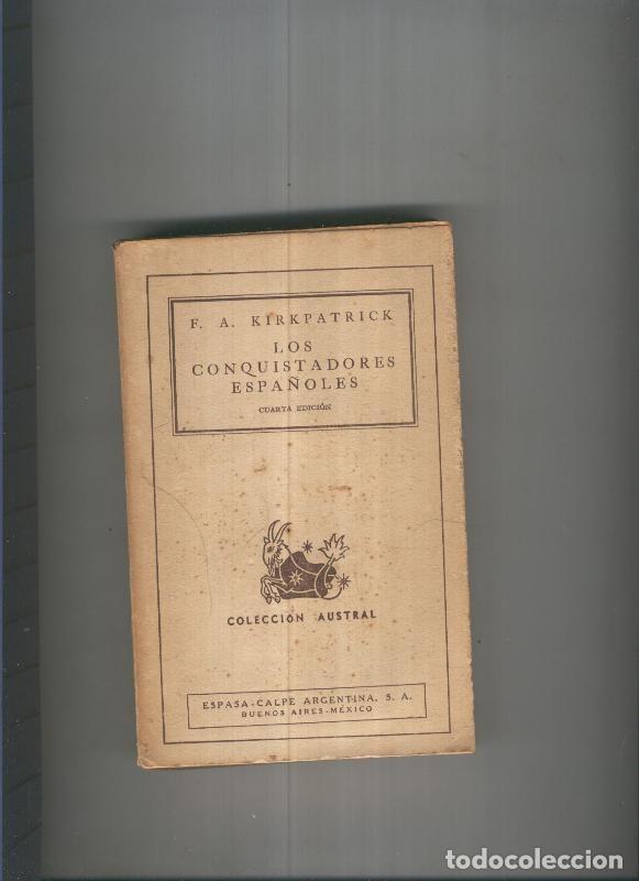 Libri di seconda mano: Los conquistadores espa&ntilde;oles - F.A. Kirkpatrick