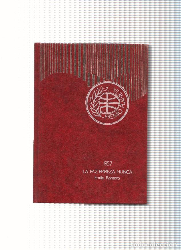 Libros: Premio Planeta: La paz empieza nunca - Emilio Romero