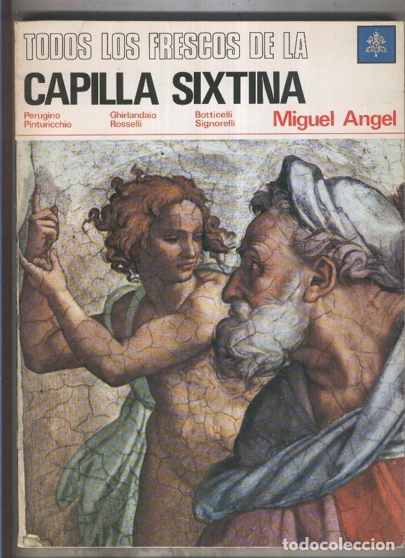 Livros em segunda m&atilde;o: Todos los frescos de la capilla sixtina: Miguel Angel - Lutz Heusinger - Fabrizio Mancinelli