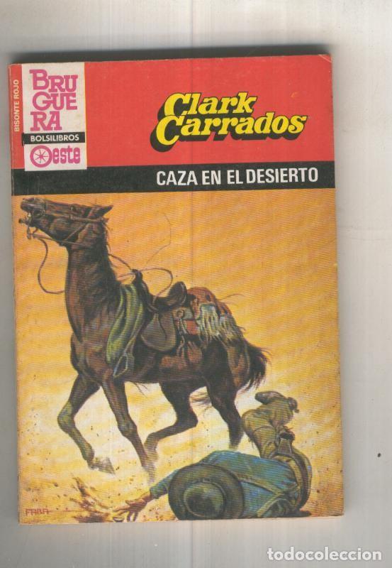 books: Caza en el desierto - Clark Carrados