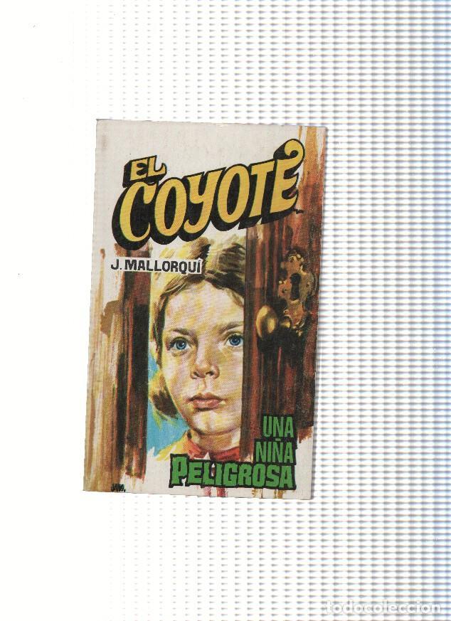 Libros: El Coyote numero 113: Una ni&ntilde;a peligrosa - J. Mallorqui