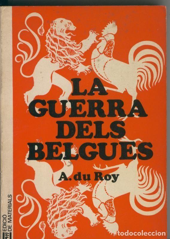 Libri di seconda mano: La guerra dels Belgues - A. du Roy