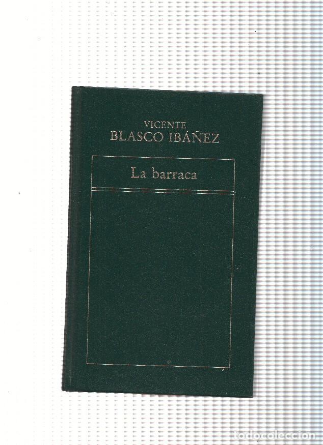 Libros: La Barraca ( edicion 1982) - Vicente Blasco Iba&ntilde;ez - Foto 1