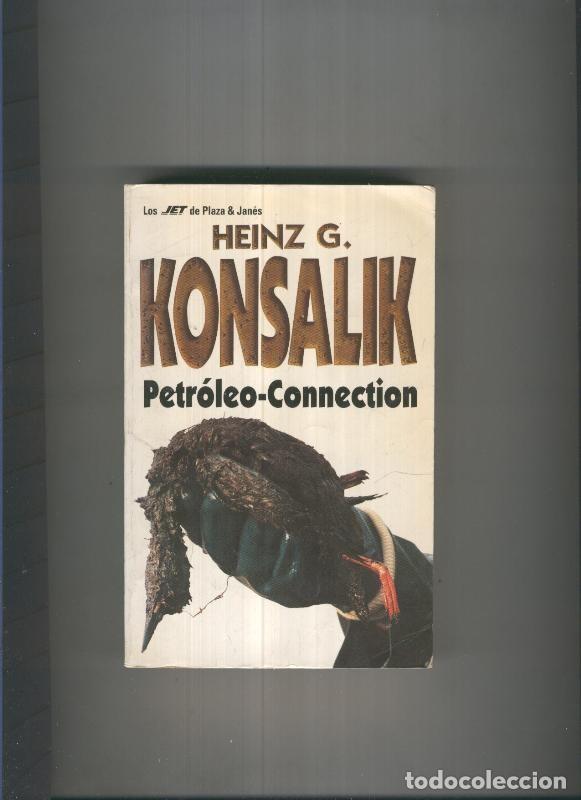 B&uuml;cher: Petroleo Connection - Heinz G. Konsalik